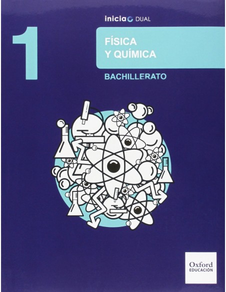 Fisica y Quimica 1º Bachillerato Inicia Dual Libro del Alu